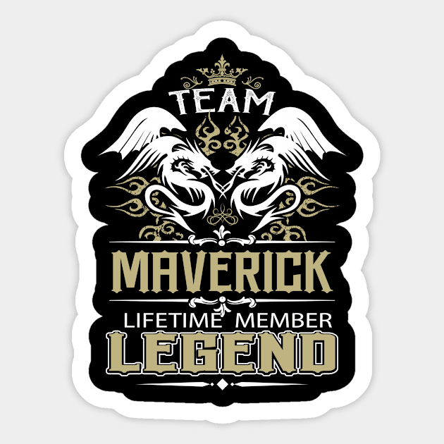 Maverick Name T Shirt -  Team Maverick Lifetime Member Legend Name Gift Item Tee Sticker by yalytkinyq